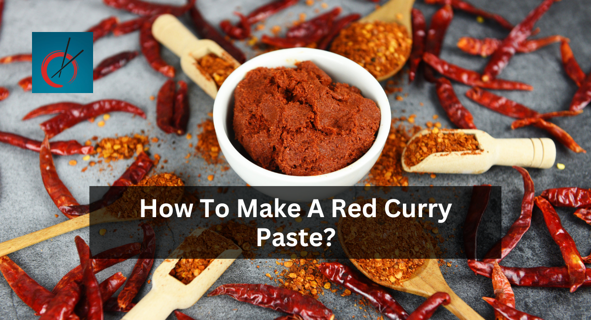 How To Make A Red Curry Paste?