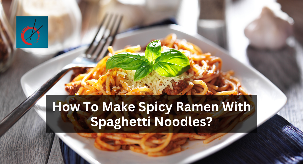 How To Make Spicy Ramen With Spaghetti Noodles?